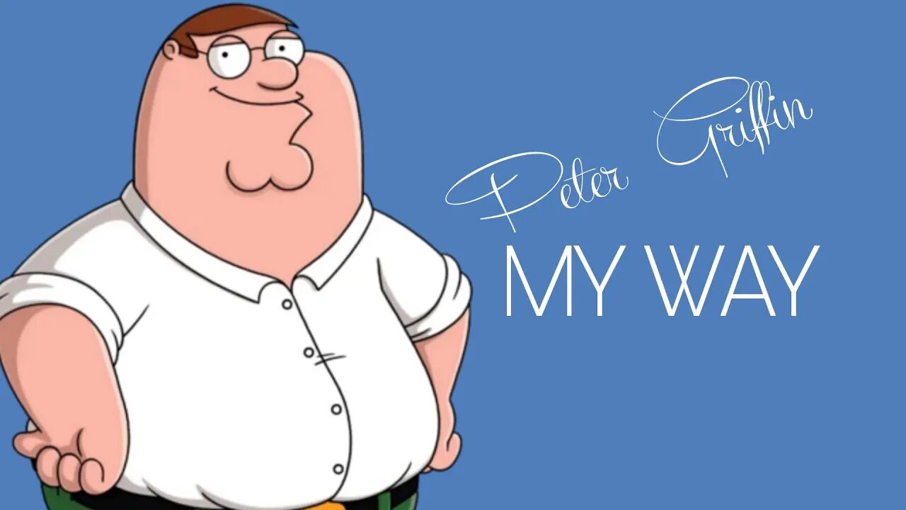 Peter Griffin - My Way (ai cover)