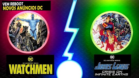 NOVOS ANÚNCIOS WATCHMEN e CRISE NAS INFINITAS TERRAS