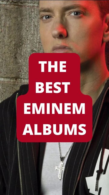 The Best Eminem Albums