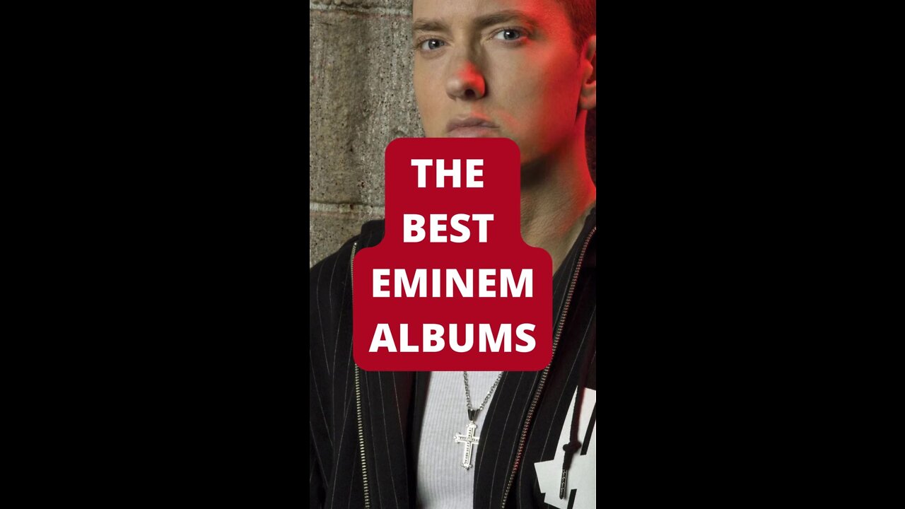 The Best Eminem Albums