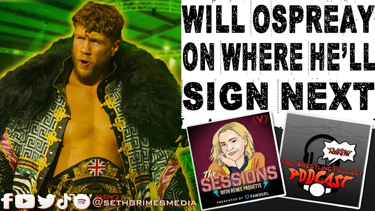 Will Ospreay on Where He Will Sign Next | Clip from the Pro Wrestling Podcast Podcast #willospreay