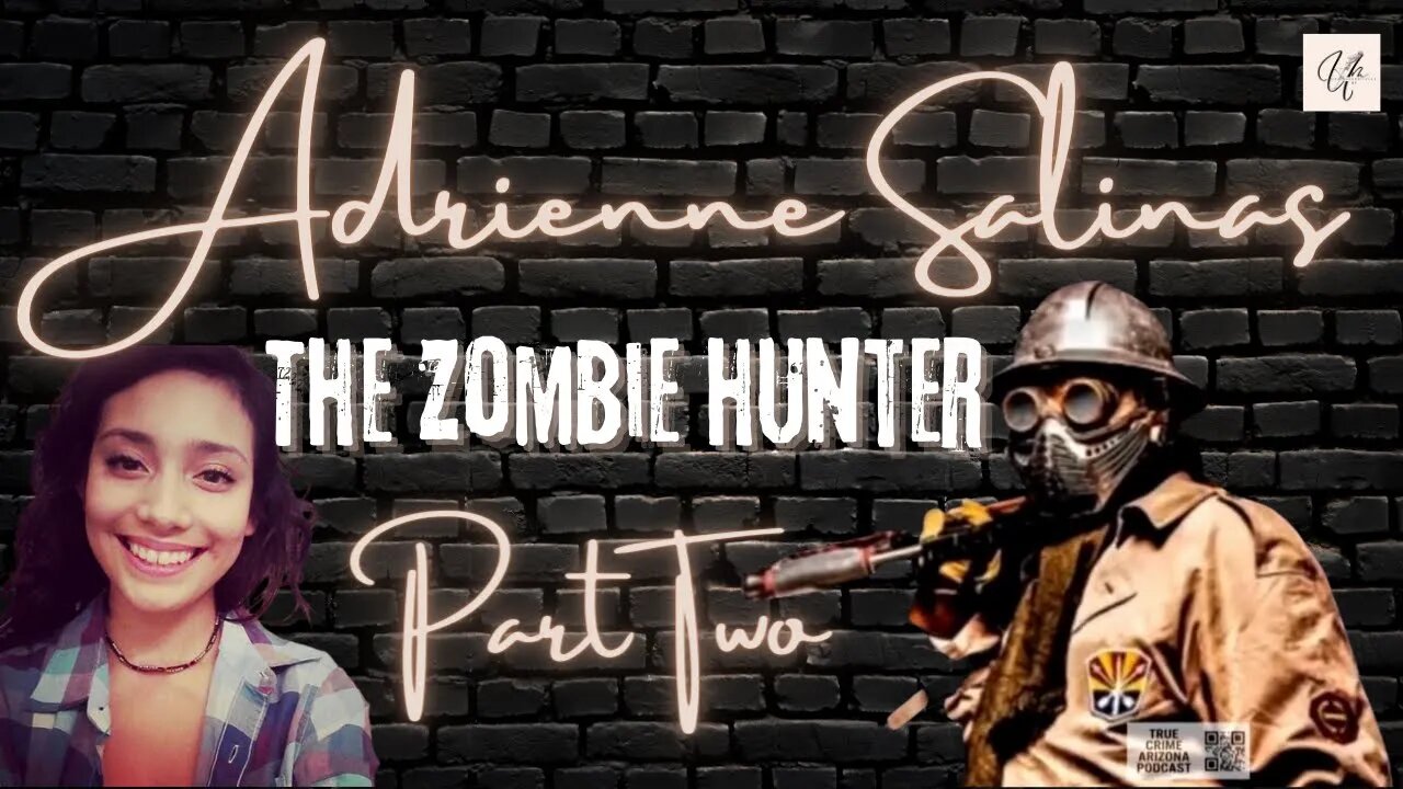 ADRIENNE SALINAS | PART 2 | THE ZOMBIE HUNTER | BRYAN PATRICK MILLER