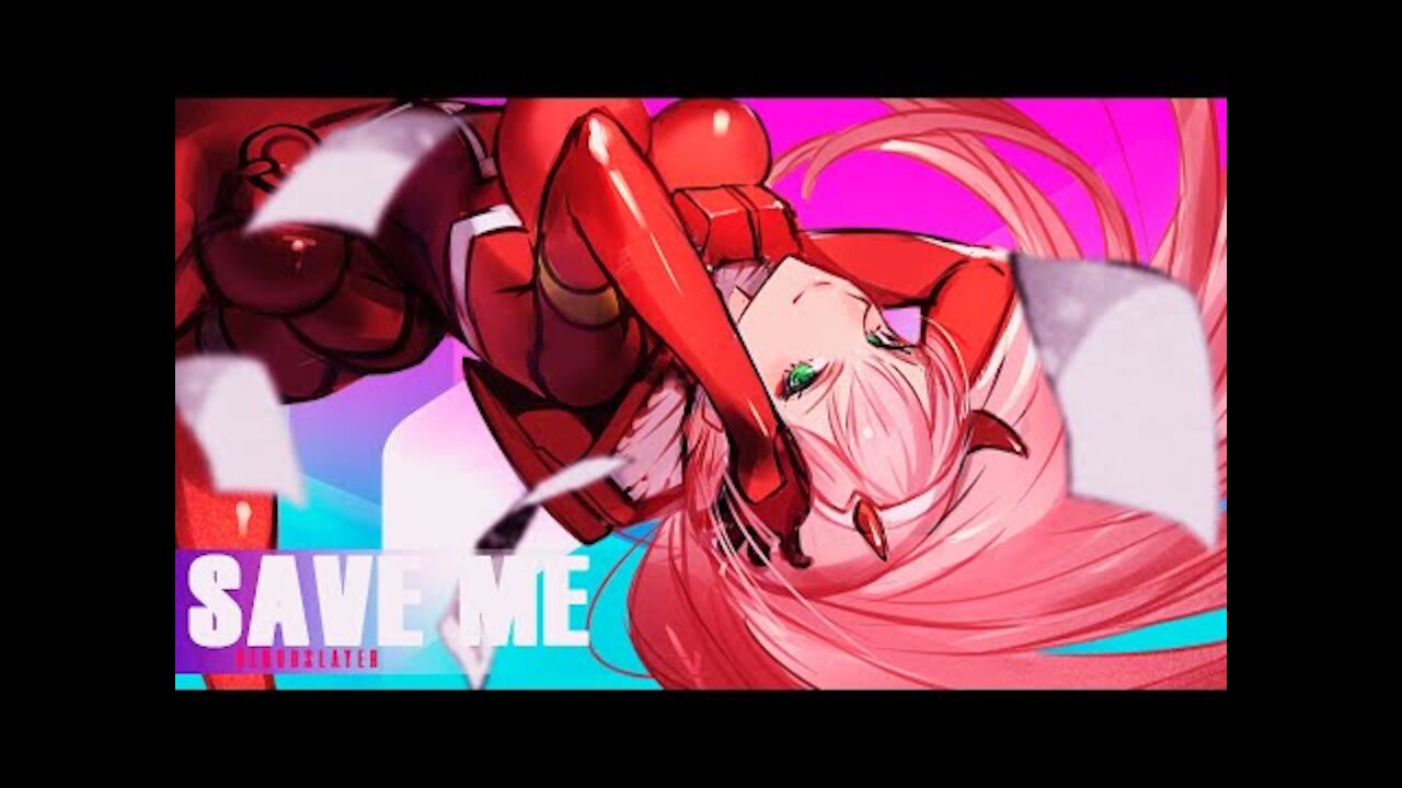 Save Me AMV - Darling in the FranXX「 Anime MV 」