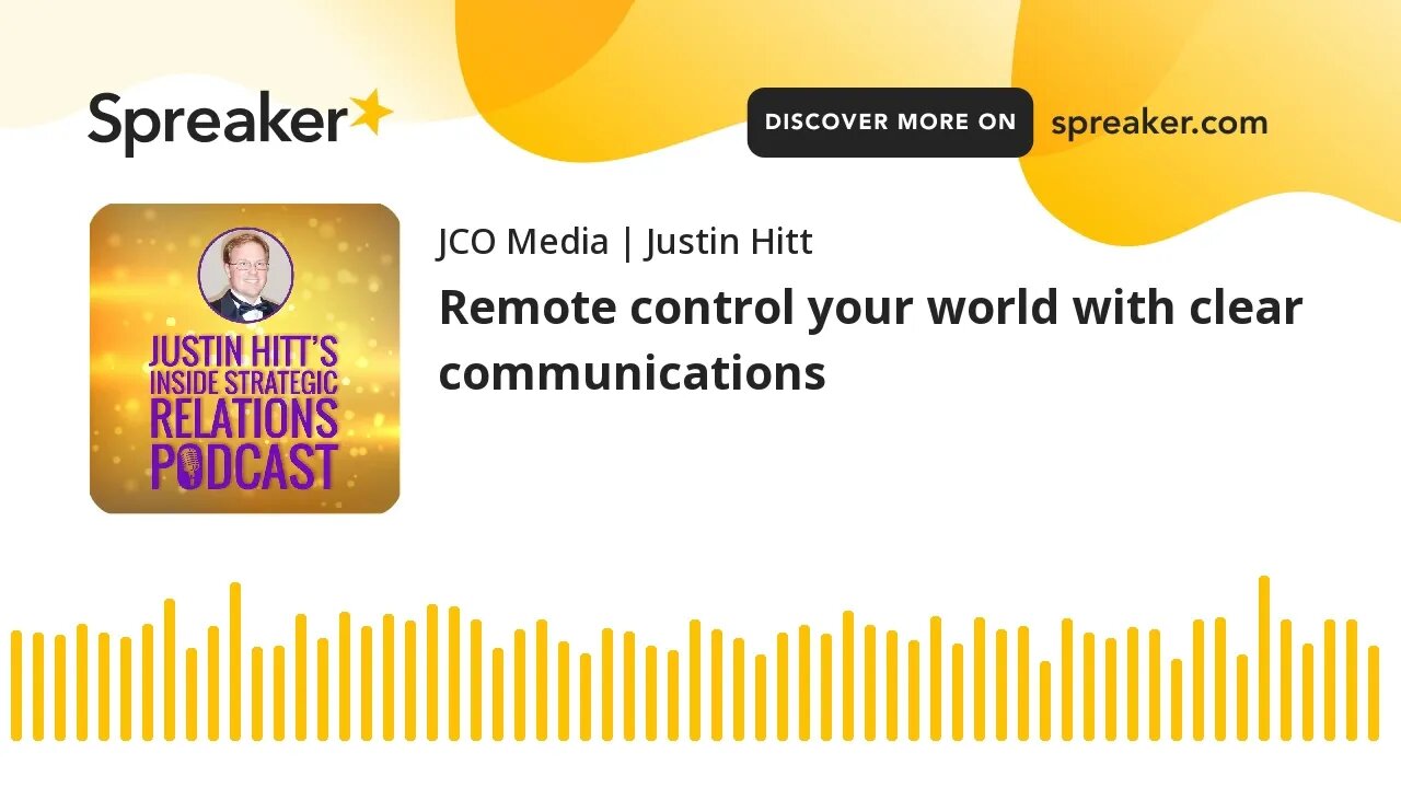 Remote control your world with clear communications