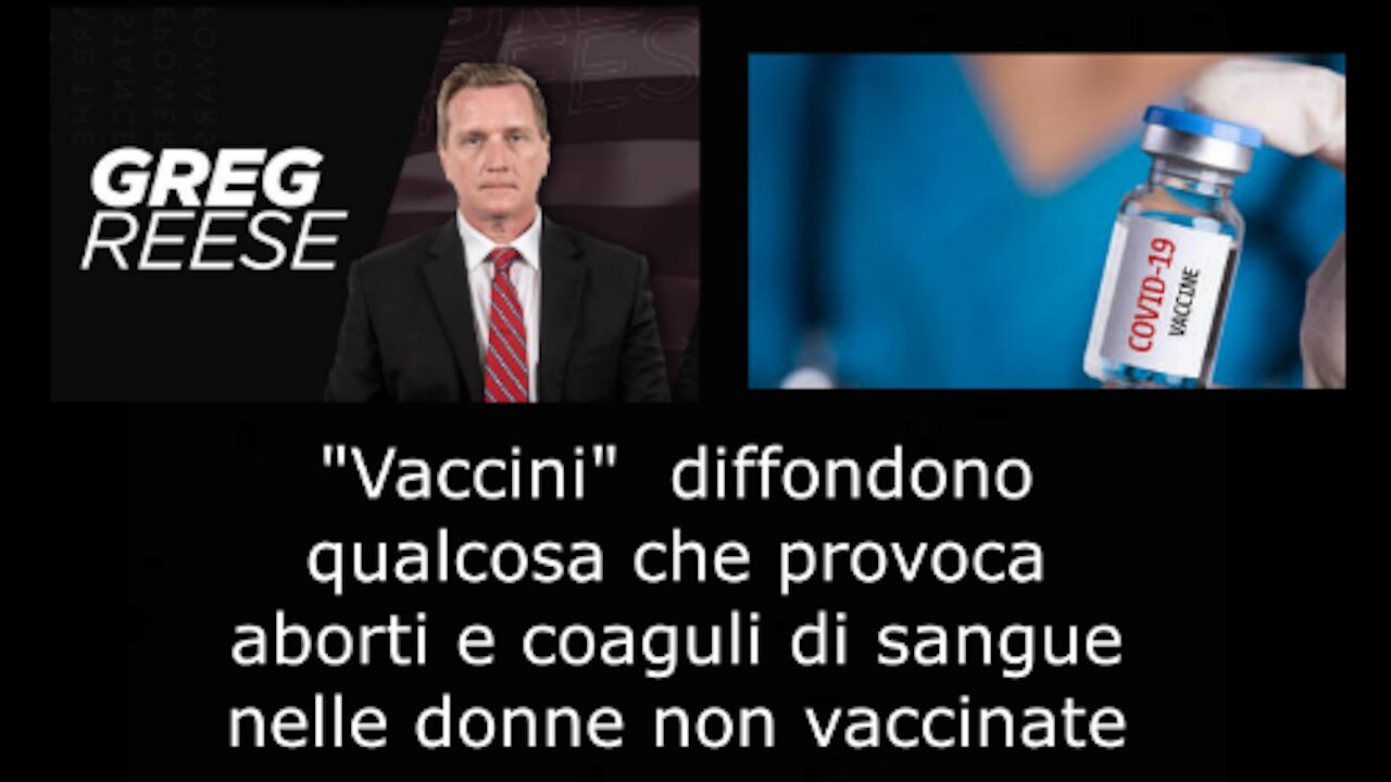 Vaccini che diffondono qualcosa che provoca aborti e coaguli di sangue nelle donne non vaccinate