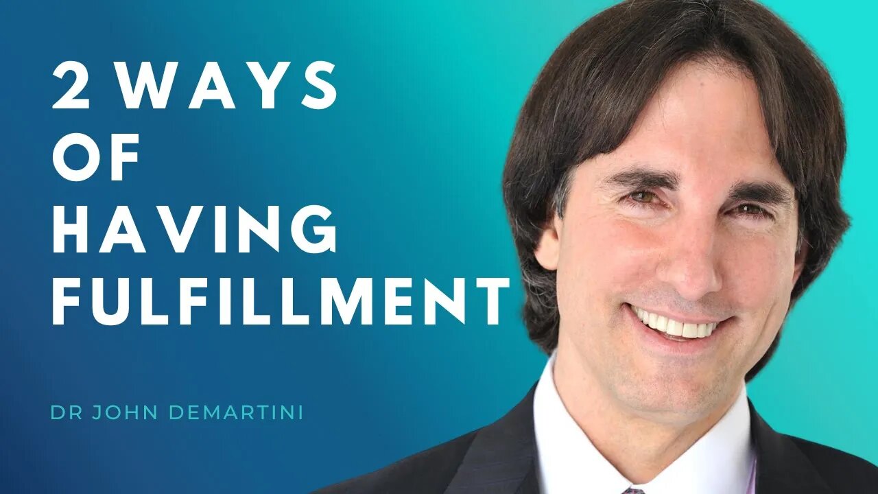 2 Ways of Having Fulfillment in Life | Dr John Demartini #shorts