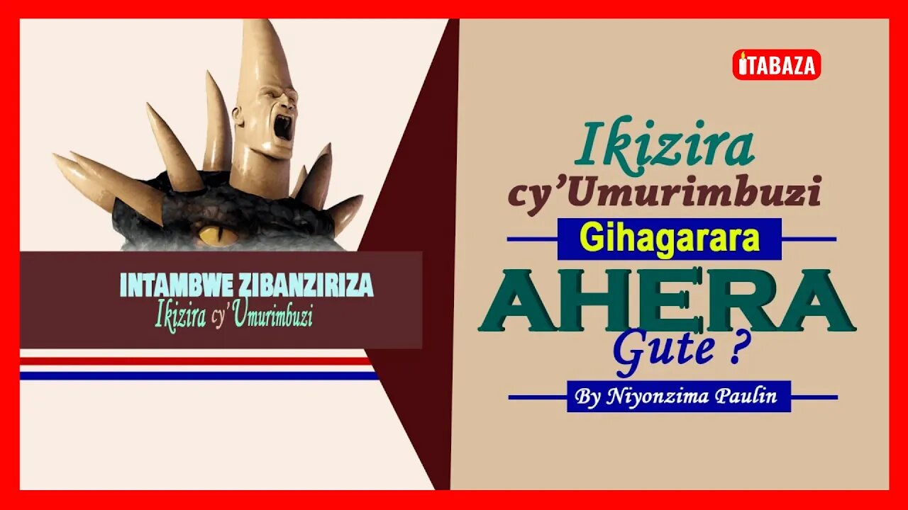 Niyonzima Paulin - Ikizira cy'Umurimbuzi Gihagarara Ahera Gute?