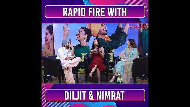 Rapid fire with Diljit& Nimrat