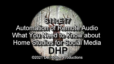 S11cE17 - Automation of Remote Audio - What You Need to Know about Home Studios for Social Media