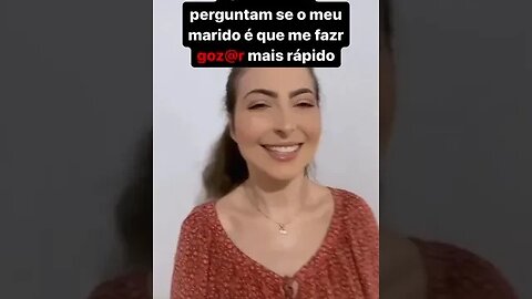 Quando me perguntam se é o meu marido que me faz goz@r mais rápido