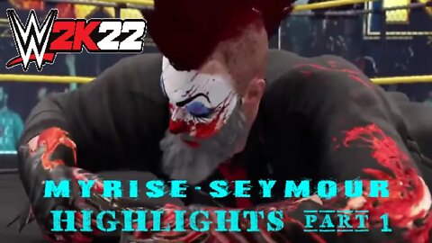 WWE 2K22 MyRiSE - SEYMOUR - HighLiGHtS PART 1