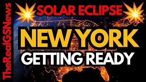 💥BREAKING💥 NEW YORK URGE RESIDENTS TO STOCK UP - SOLAR ECLIPSE APRIL 8TH