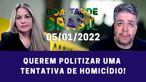 Querem politizar uma tentativa de homicídio - 05/01/2022