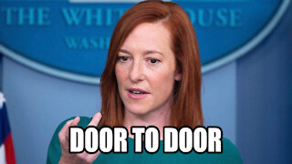 Jen Psaki "Door to Door" Checks for Vaccinations