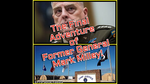 EP75: The Final Adventure of Mark Milley!