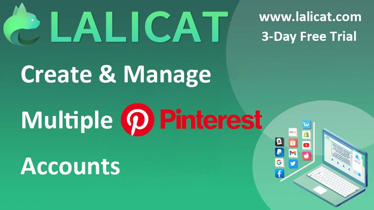 How to Create and Manage Multiple Pinterest Accounts by Using Lalicat Antidetect Browser?