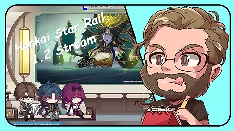 HONKAI STAR RAIL 1.2 LIVESTREAM - MANNY REAGIERT