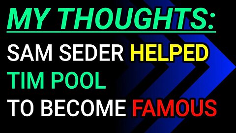 My Thoughts: Sam Seder Made Tim Pool Famous