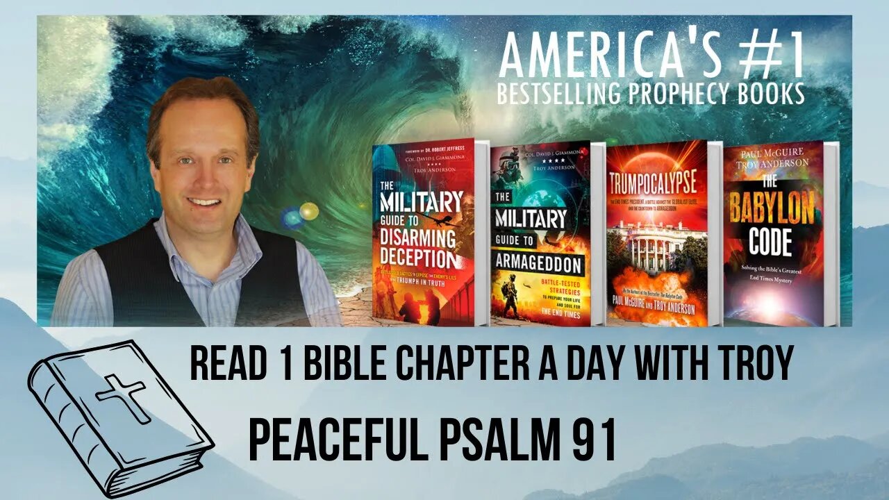 Peaceful Psalm 91: Read 1 Bible Chapter with Troy | Bible-Reading Movement | a Wisdom Book