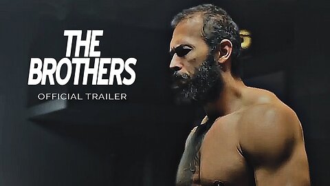 The Brothers | Official Trailer Movie (2023)