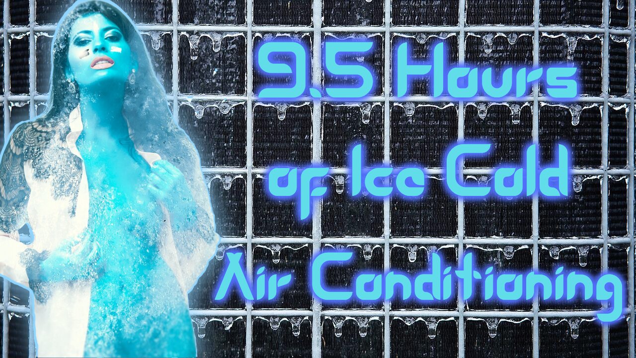 9.5 Hours of Ice Cold Air Conditioning Sound