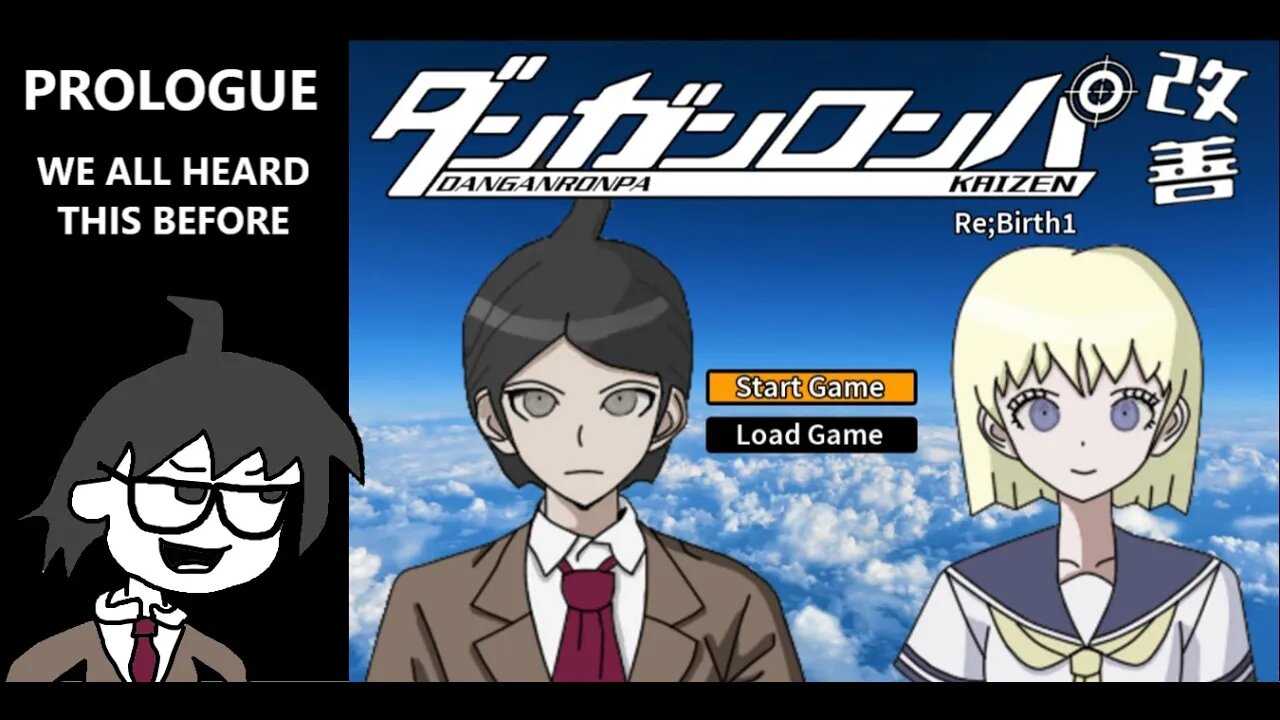 Danganronpa Kaizen Re;Birth1 - We're in a Floating School, Everyone's Rude & We Gotta Kill PROLOGUE