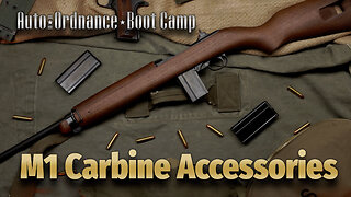 Auto-Ordnance Boot Camp: M1 Carbine Accessories Overview