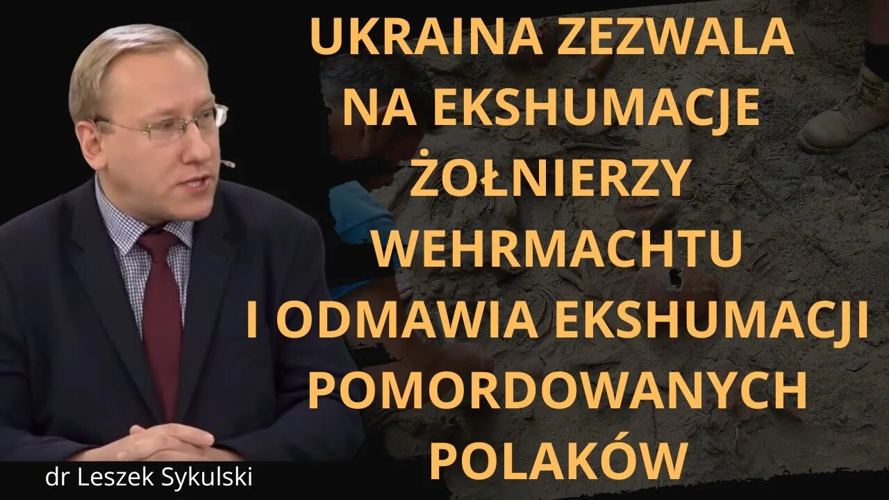 Ukraina zezwala na ekshumacje żołnierzy Wehrmachtu i odmawia ekshumacji pomordowanych Polaków