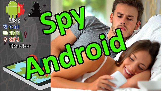 Spy Android Smartphone Free GPS tracker,Photos,Audio,Contacts,messages