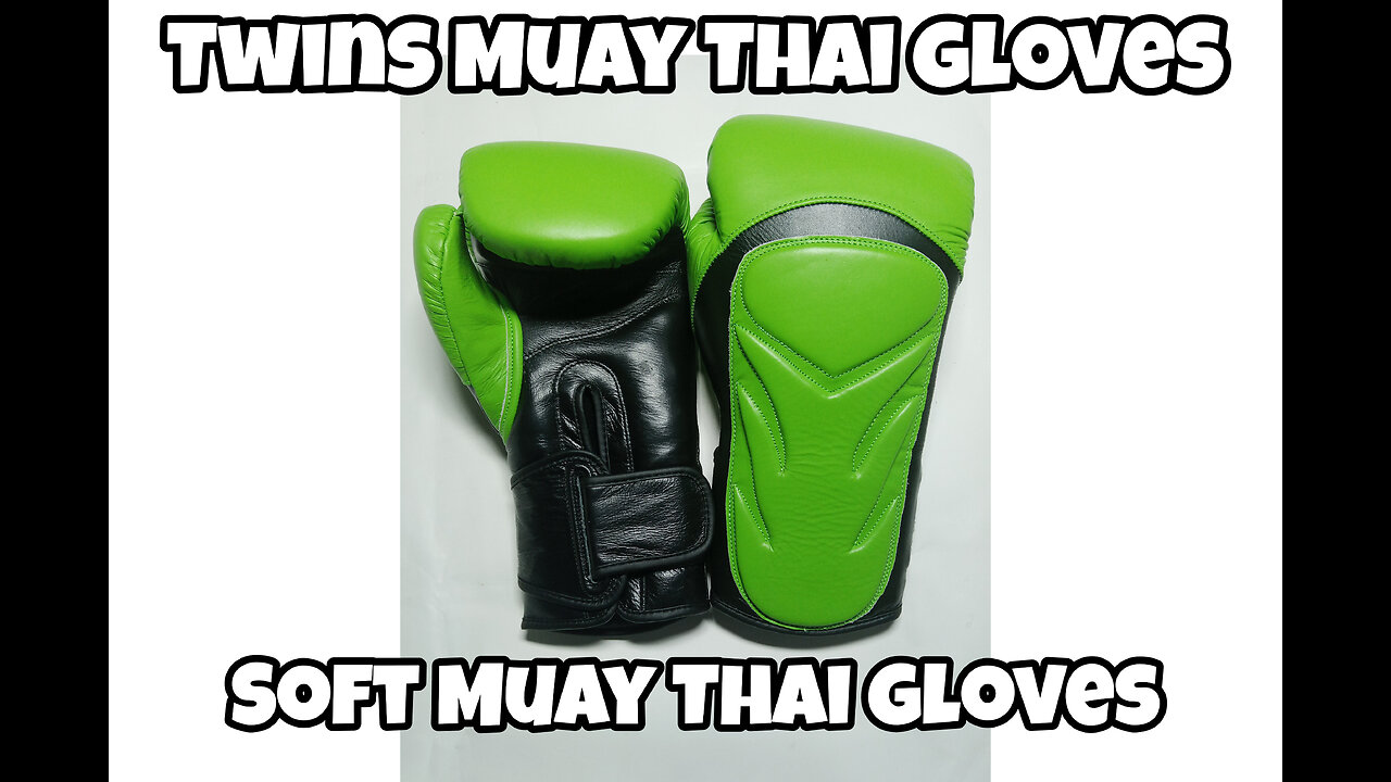 Soft Muay Thai gloves 🥊 Twins model Muay Thai gloves