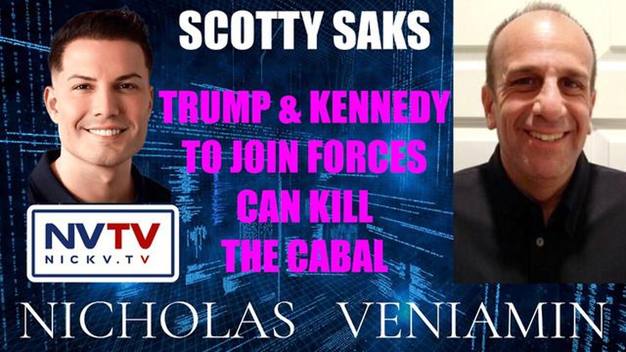Scotty Saks Discusses Trump & Kennedy To Join Forces Can Kill The Cabal with Nicholas Veniamin