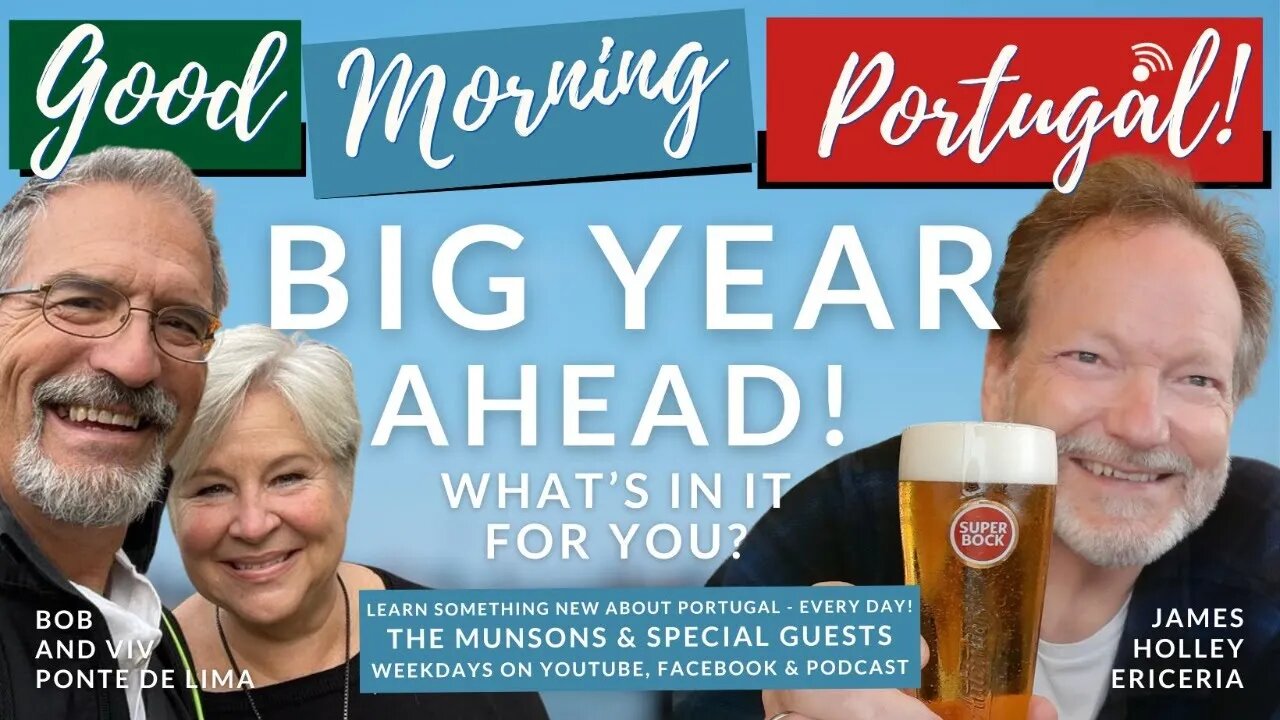 BIG Year Ahead! What's in it for YOU?! Bob, Viv & James on Good Morning Portugal!