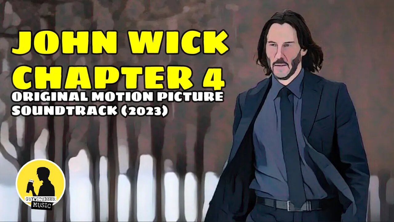 JOHN WICK CHAPTER 4 ORIGINAL MOTION PICTURE SOUNDTRACK (2023)