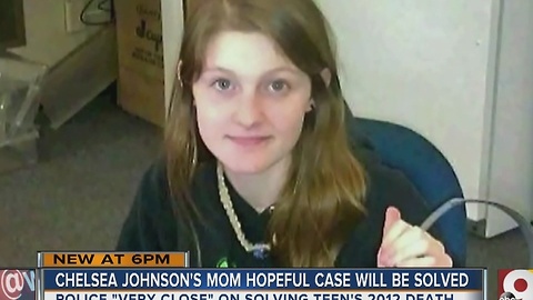 Chelsea Johnson's mother hopeful case will be solved