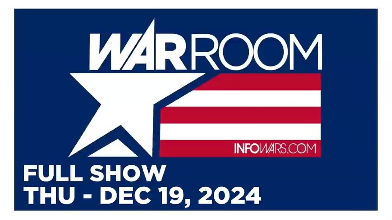 WAR ROOM (Full Show) 12_19_24 Thursday