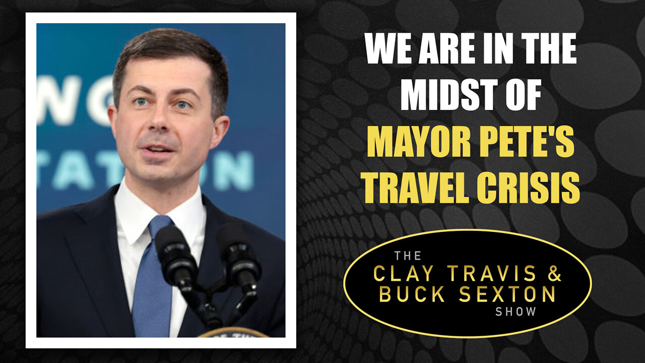 We Are in the Midst of Mayor Pete's Travel Crisis