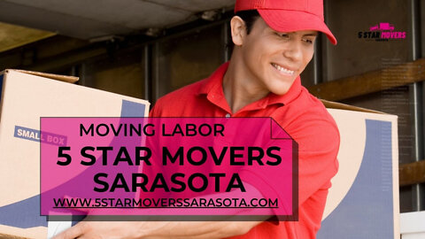 Moving Labor | 5 Star Movers Sarasota