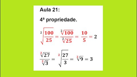 ESTUDO DA RADICIAÇÃO: AULA 21 – 4ª PROPRIEDADE.