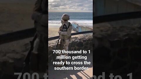 700 thousand to 1 million getting ready to cross the southern border approaching the end of Title 42