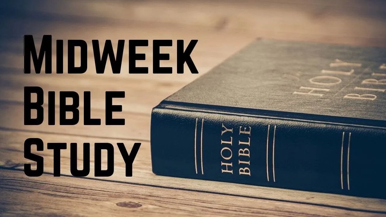 Wednesday Bible Study 8 December 2021