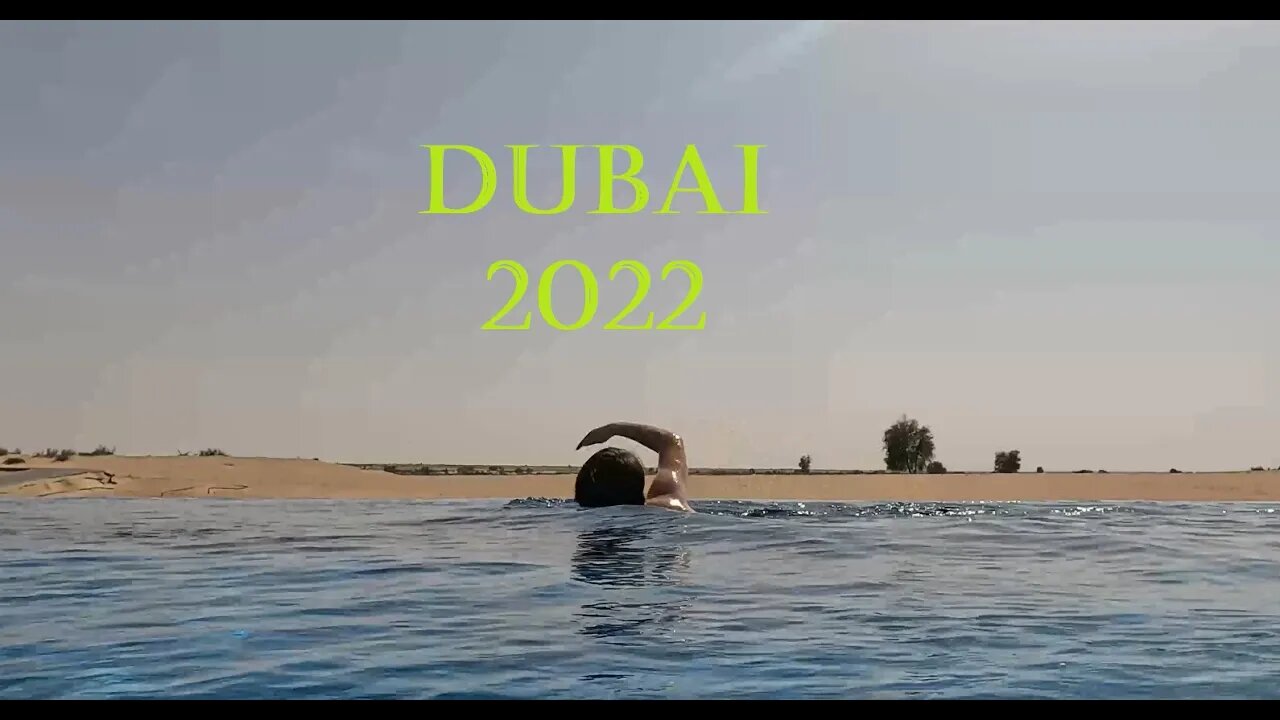 Dubai 2022 - Highlights