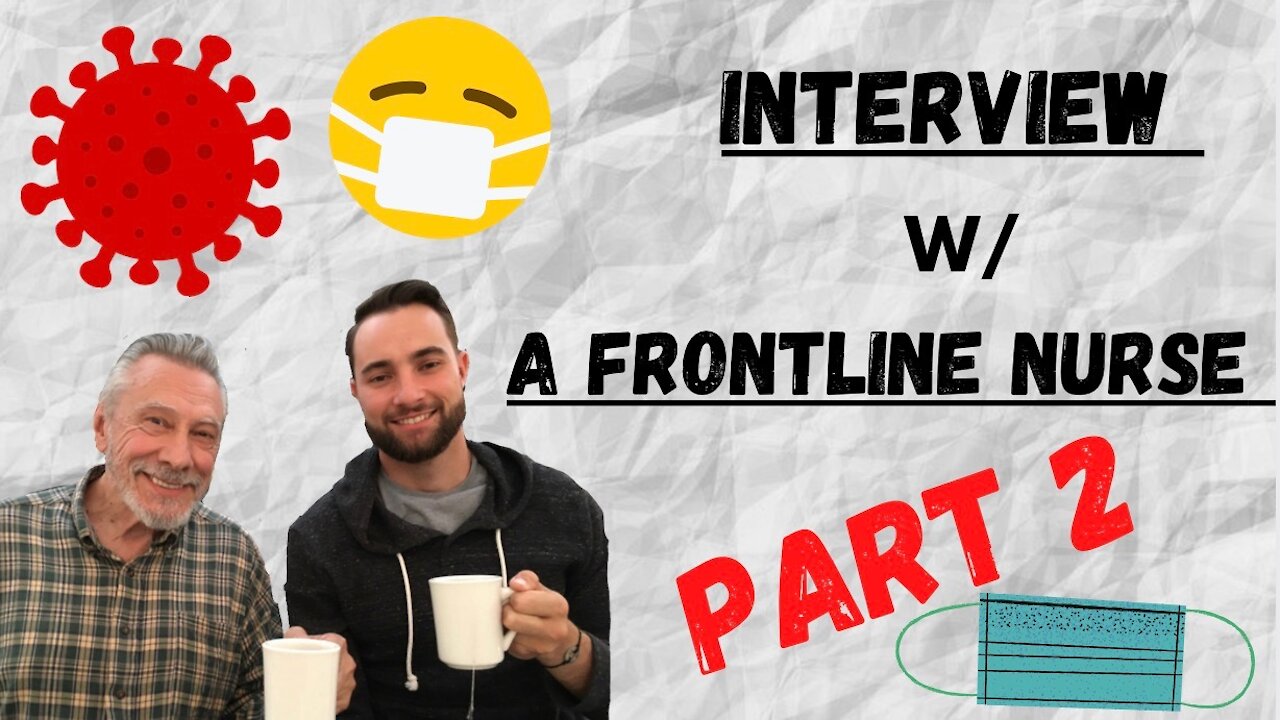 **Interview with A Frontline Nurse PART 2**