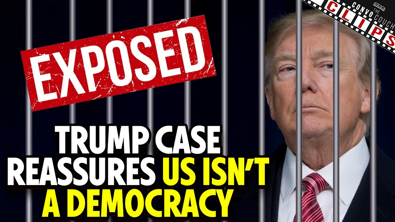 Trump Case Reassures US Isn't A Democracy