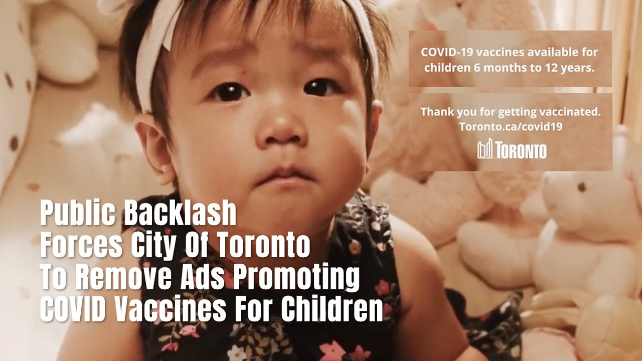 Public Backlash Forces City Of Toronto To Remove Ads Promoting COVID Vaccines For Children