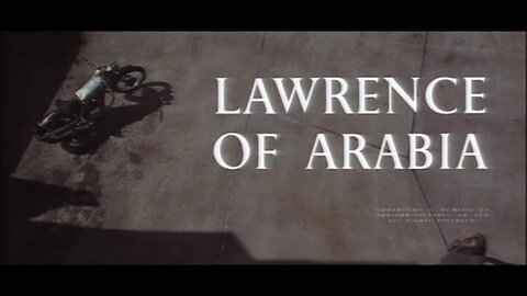 Lawrence of Arabia (Part 1)