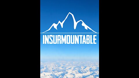 YOU ARE INSURMOUNTABLE