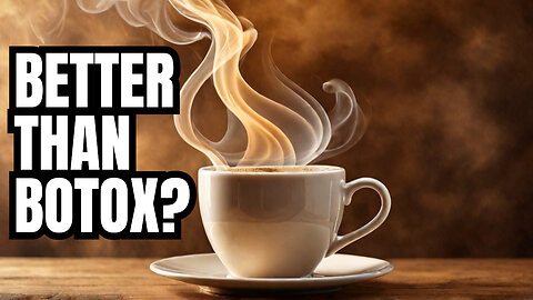 Coffee is a million times more powerful than Botox - Is it really?