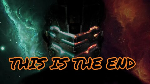 IT ALL ENDS HERE | DEAD SPACE 2 FINAL LIVESTREAM