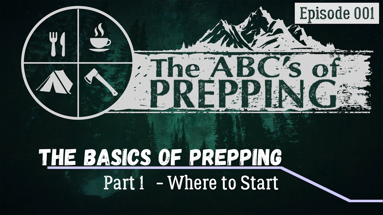 Episode 001 - The Basics of Prepping