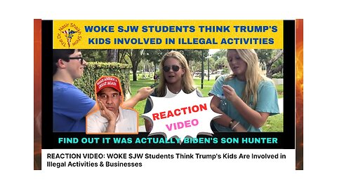 WOKE SJW Students Think Trump's Kids Involved in Illegal Activities & Businesses